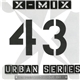 Various - X-Mix Urban Series 43